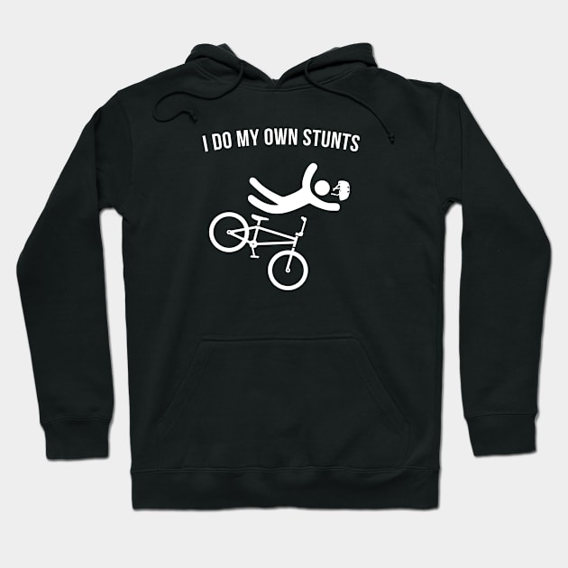 I do my own Stunts Hoodie by Andreeastore  